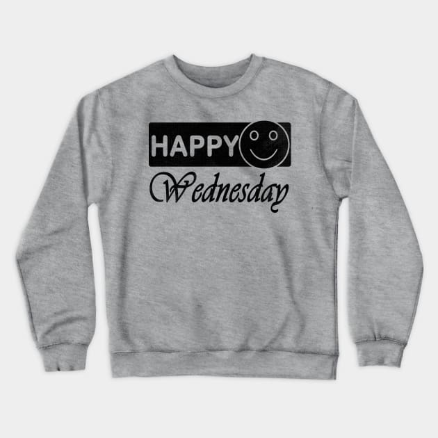 Happy Wednesday Crewneck Sweatshirt by SilverTee